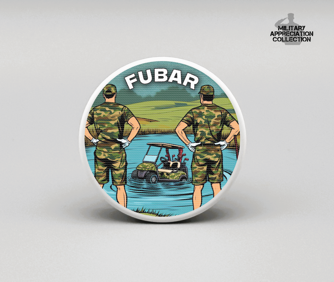 Military Appreciation - FUBAR